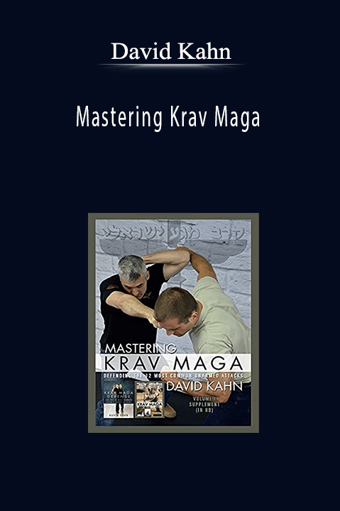 Mastering Krav Maga – David Kahn