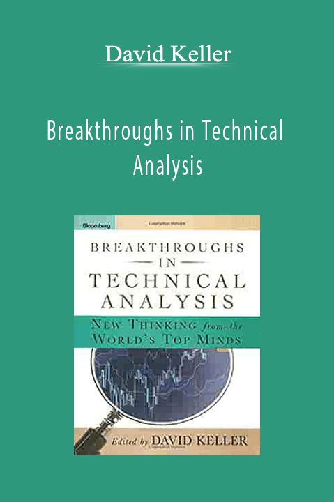 Breakthroughs in Technical Analysis – David Keller