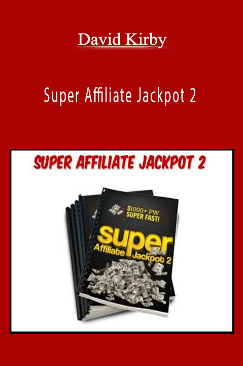 Super Affiliate Jackpot 2 – David Kirby