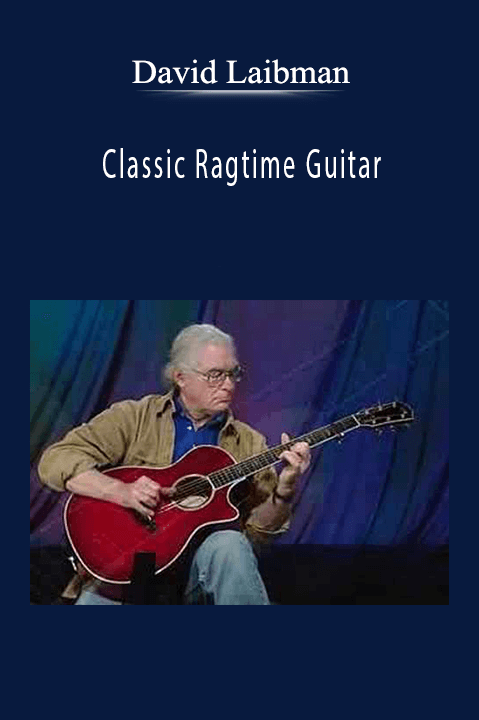 Classic Ragtime Guitar – David Laibman