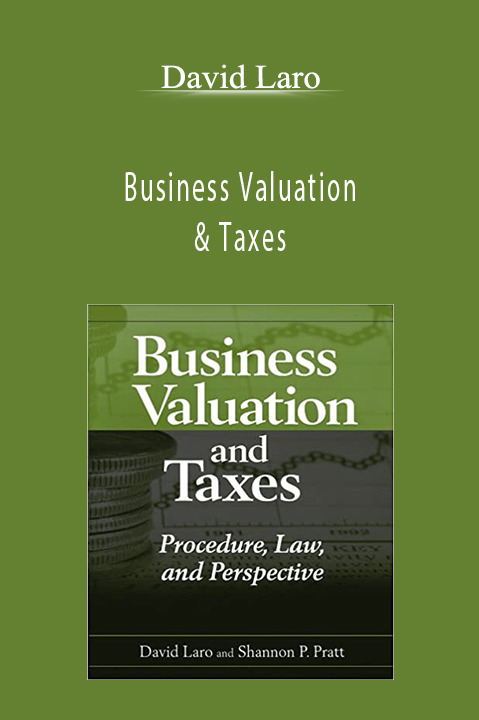 Business Valuation & Taxes – David Laro