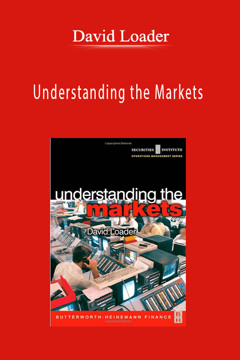 Understanding the Markets – David Loader