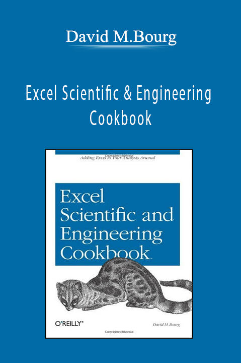 Excel Scientific & Engineering Cookbook – David M.Bourg