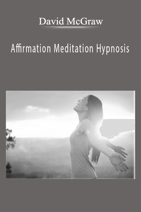 Affirmation Meditation Hypnosis – David McGraw