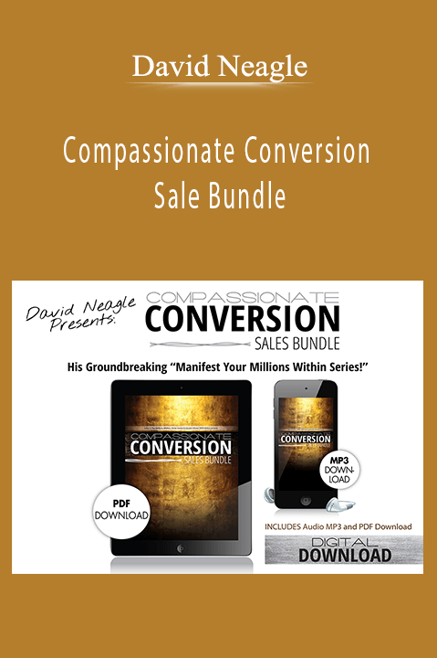 Compassionate Conversion Sale Bundle – David Neagle