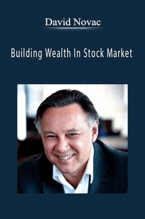 Building Wealth In Stock Market – David Novac