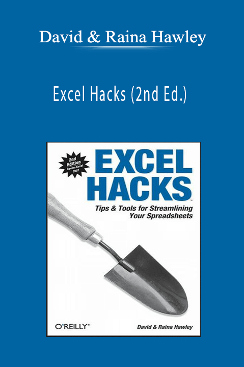 Excel Hacks (2nd Ed.) – David & Raina Hawley