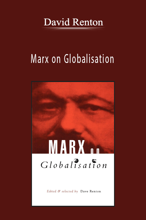 Marx on Globalisation – David Renton