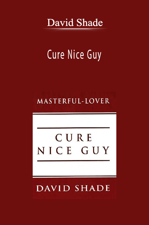 Cure Nice Guy – David Shade