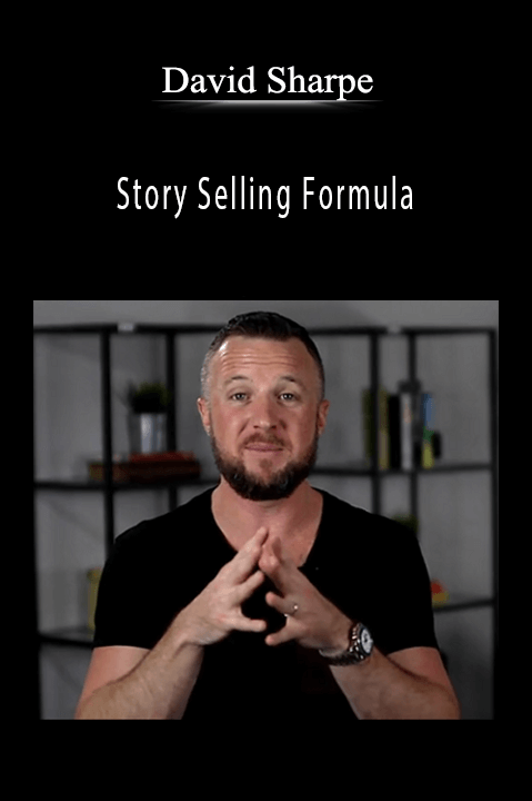 Story Selling Formula – David Sharpe