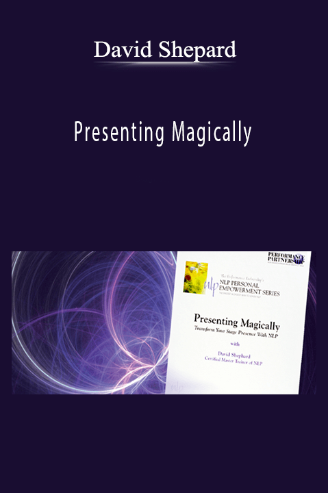 Presenting Magically – David Shepard