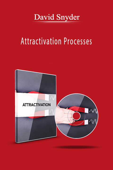 Attractivation Processes – David Snyder