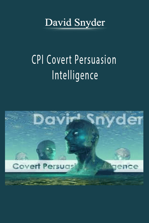 CPI Covert Persuasion Intelligence – David Snyder