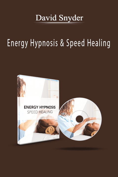 Energy Hypnosis & Speed Healing – David Snyder