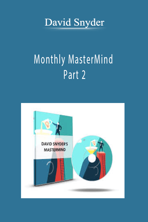 Monthly MasterMind Part 2 – David Snyder