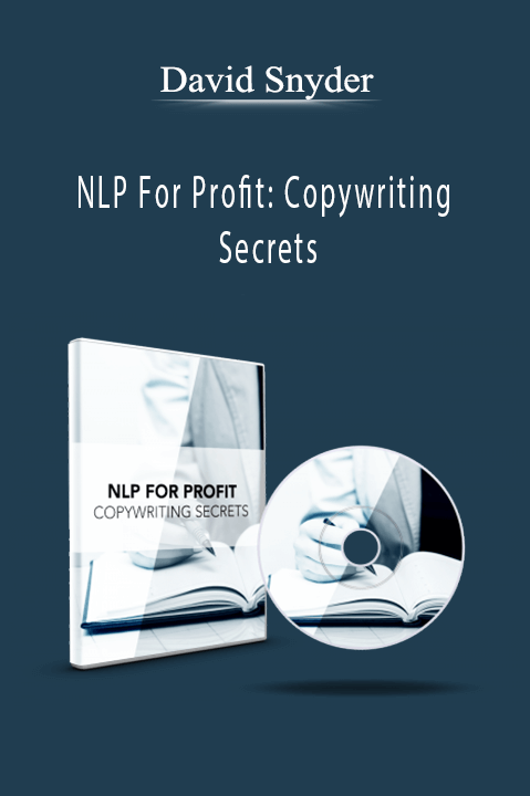 NLP For Profit: Copywriting Secrets – David Snyder