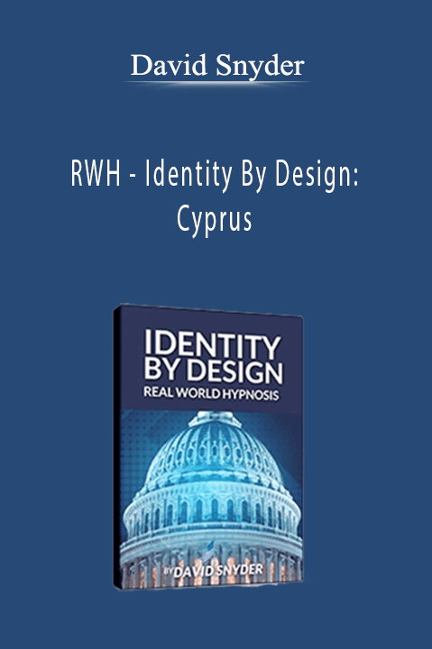 RWH – Identity By Design: Cyprus – David Snyder