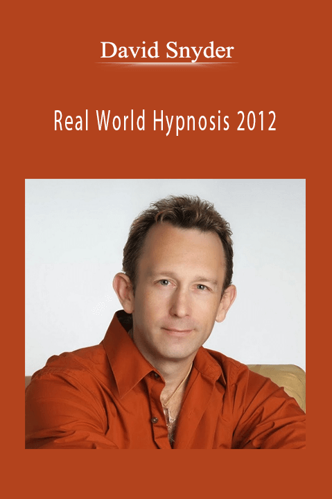 Real World Hypnosis 2012 – David Snyder