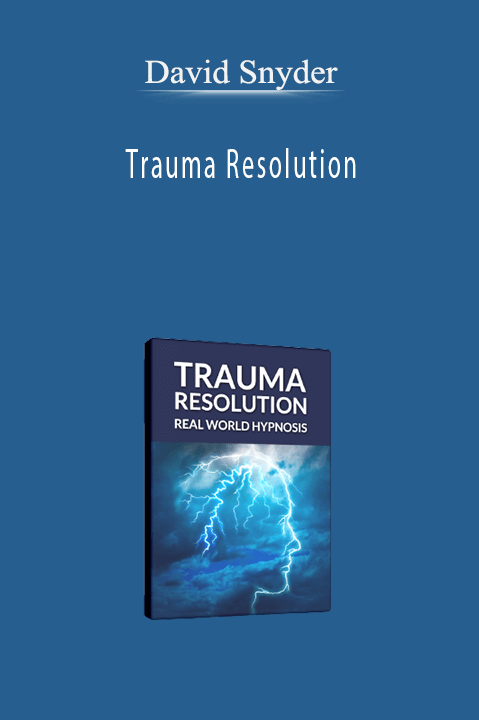 Trauma Resolution – David Snyder