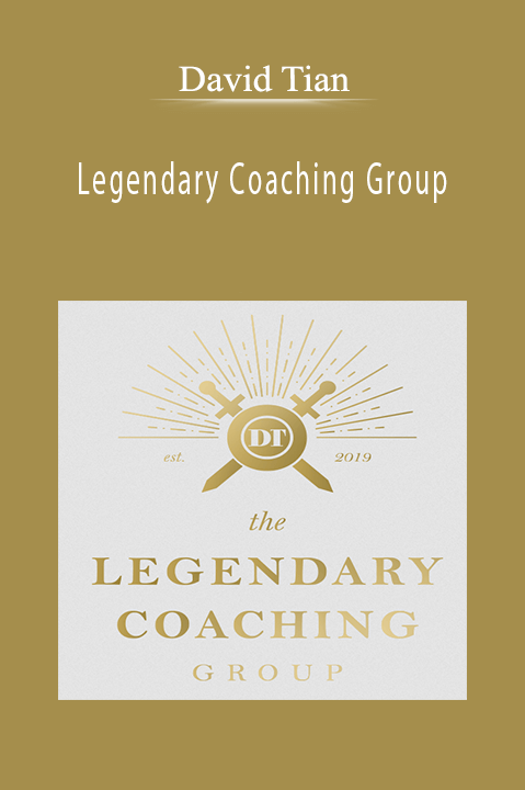 Legendary Coaching Group – David Tian