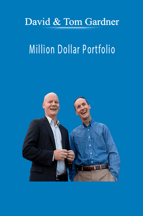 Million Dollar Portfolio – David & Tom Gardner