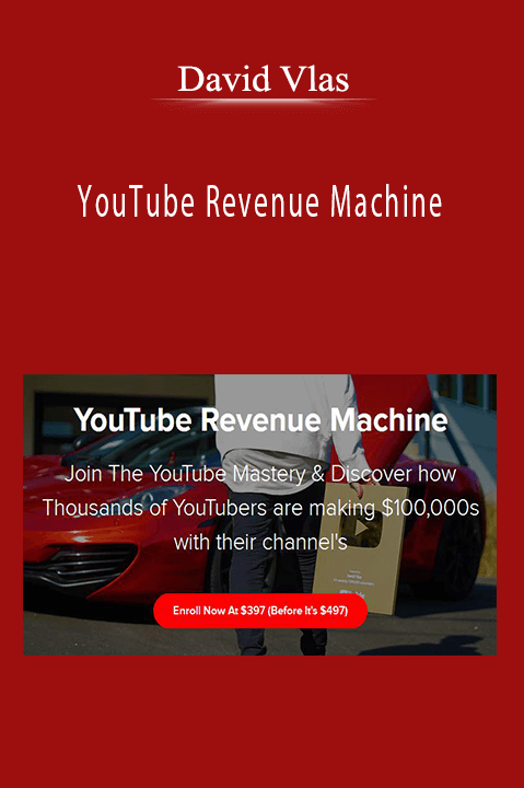 YouTube Revenue Machine – David Vlas