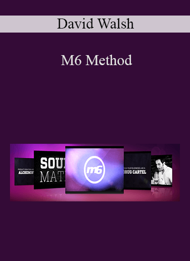 M6 Method – David Walsh