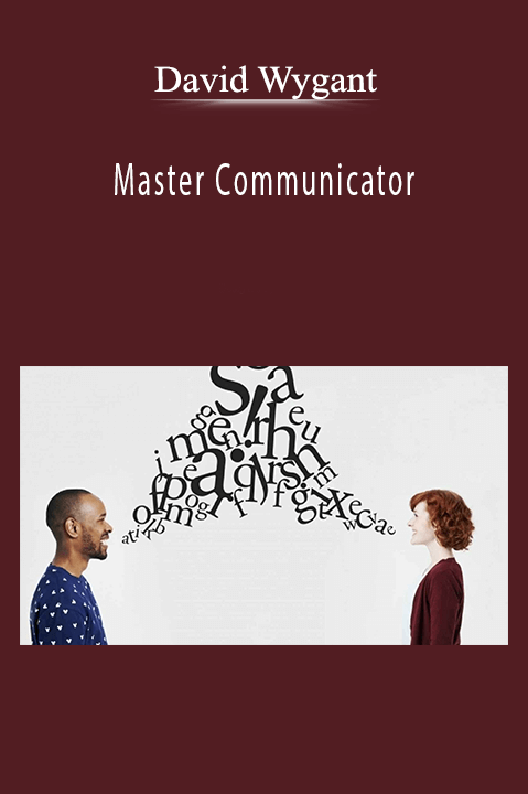 Master Communicator – David Wygant