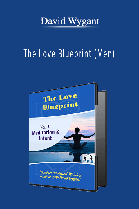 The Love Blueprint (Men) – David Wygant