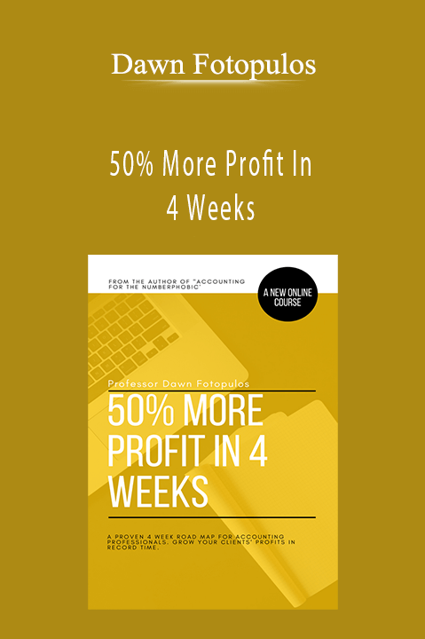 50% More Profit In 4 Weeks – Dawn Fotopulos