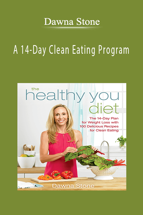 A 14–Day Clean Eating Program – Dawna Stone