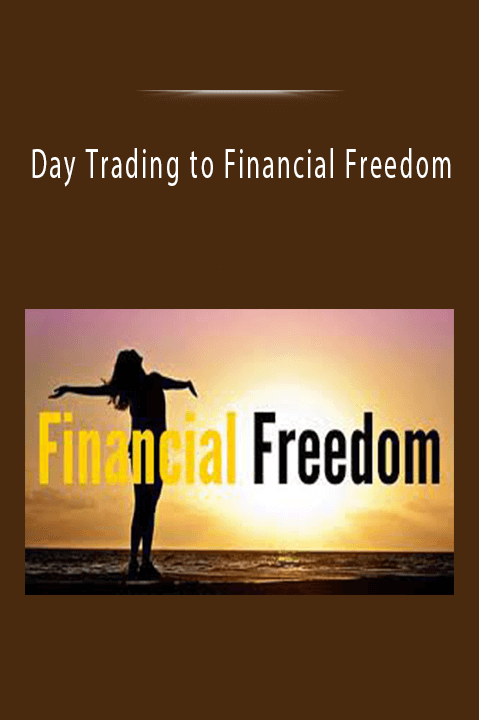 Day Trading to Financial Freedom