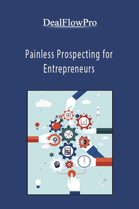 Painless Prospecting for Entrepreneurs – DealFlowPro