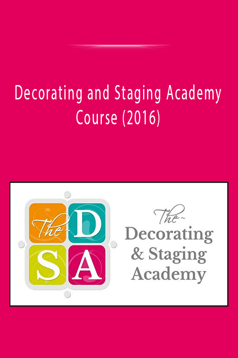 Decorating and Staging Academy Course (2016)