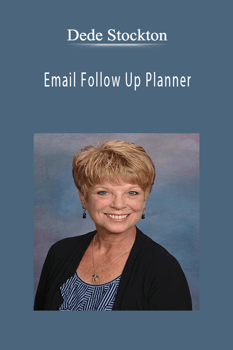 Email Follow Up Planner – Dede Stockton