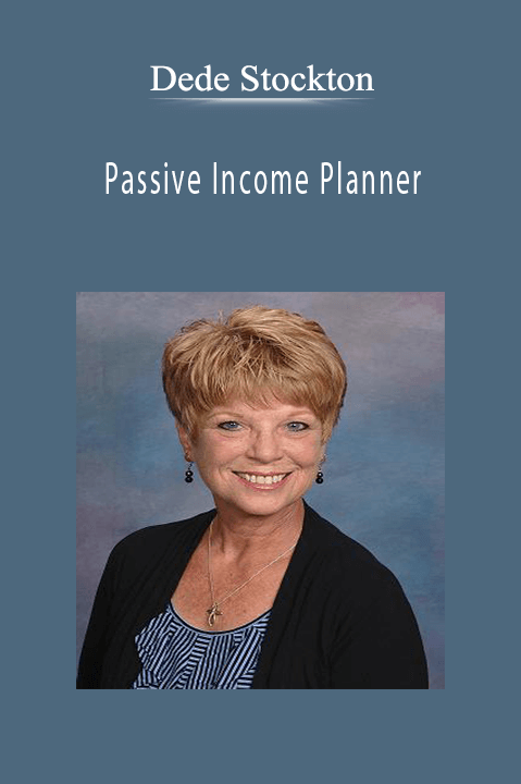 Passive Income Planner – Dede Stockton