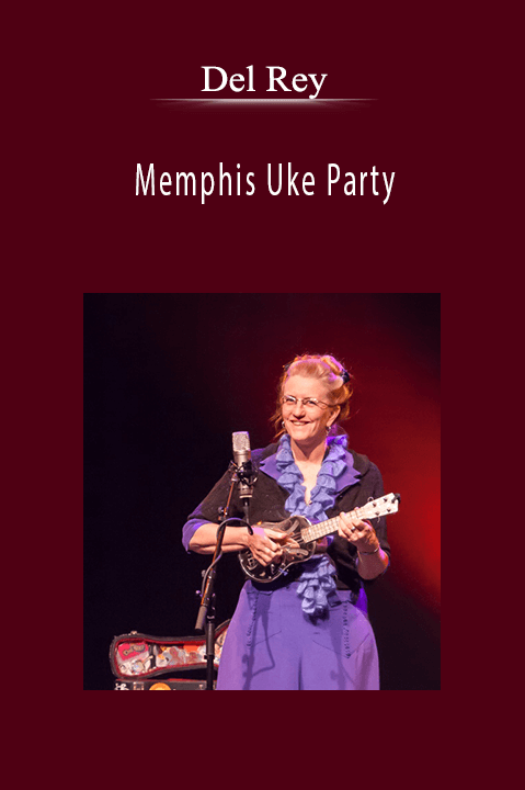 Memphis Uke Party – Del Rey