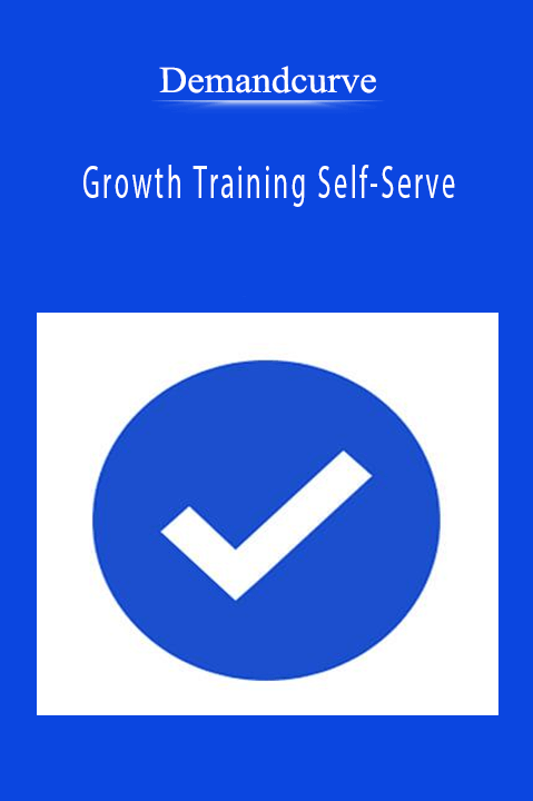 Growth Training Self–Serve – Demandcurve