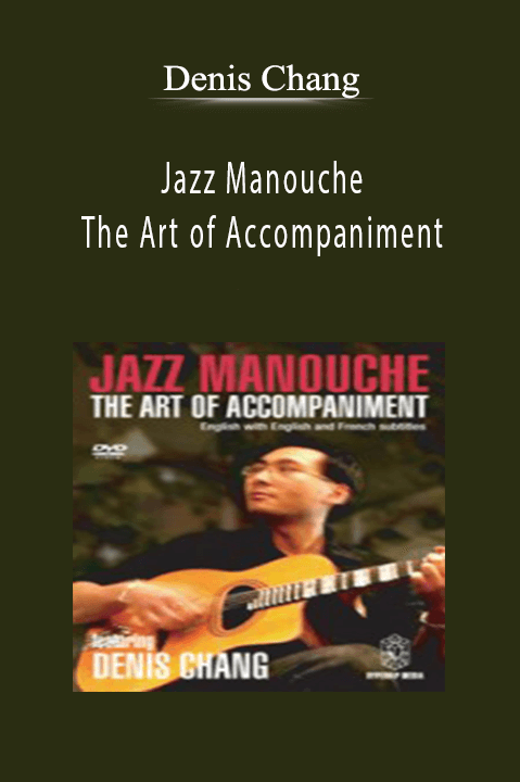 Jazz Manouche: The Art of Accompaniment – Denis Chang