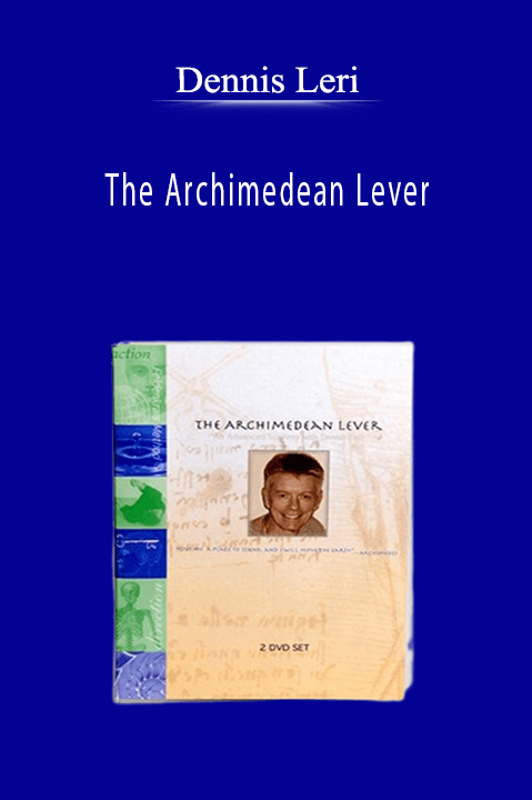 The Archimedean Lever – Dennis Leri