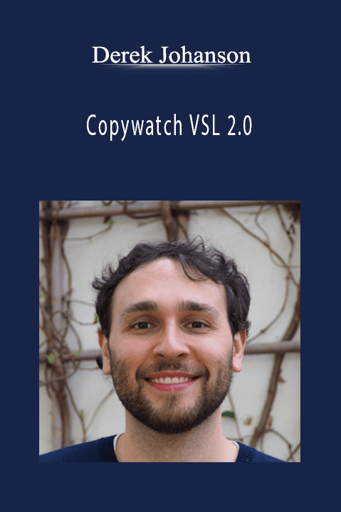 Copywatch VSL 2.0 – Derek Johanson