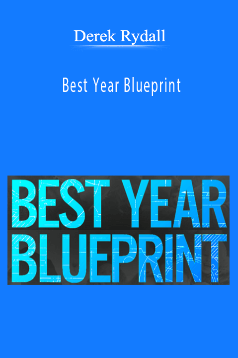 Best Year Blueprint – Derek Rydall