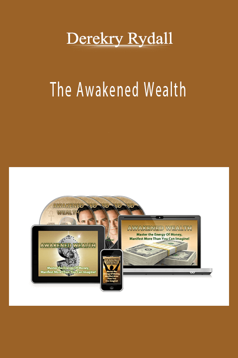 The Awakened Wealth – Derekry Rydall