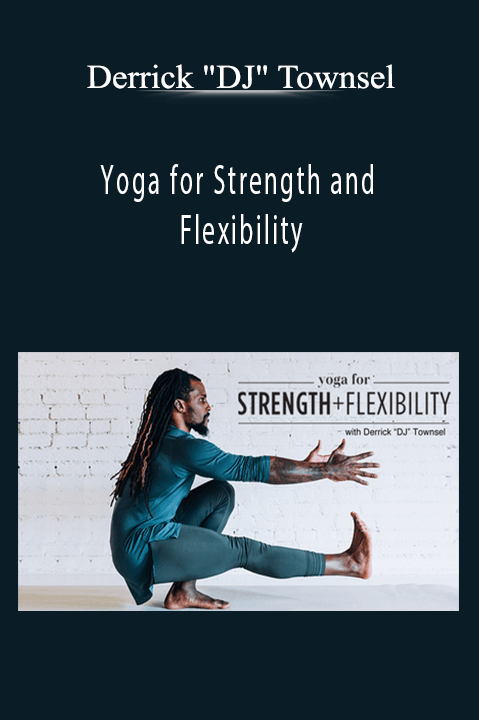 Yoga for Strength and Flexibility – Derrick "DJ" Townsel