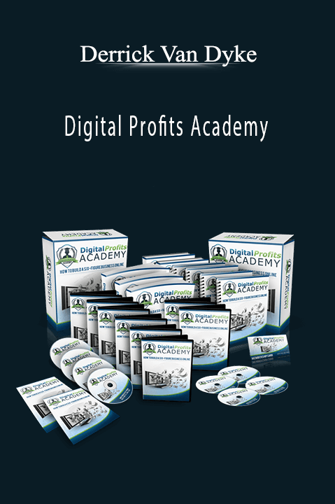 Digital Profits Academy – Derrick Van Dyke