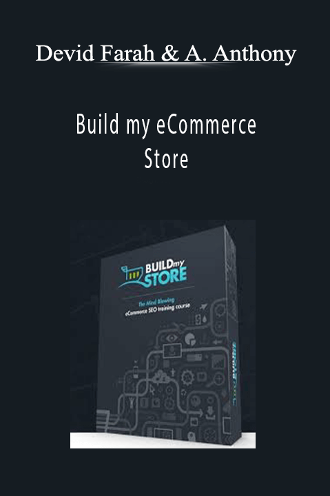 Build my eCommerce Store – Devid Farah & Austin Anthony