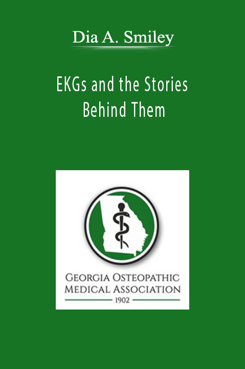 EKGs and the Stories Behind Them – Dia A. Smiley