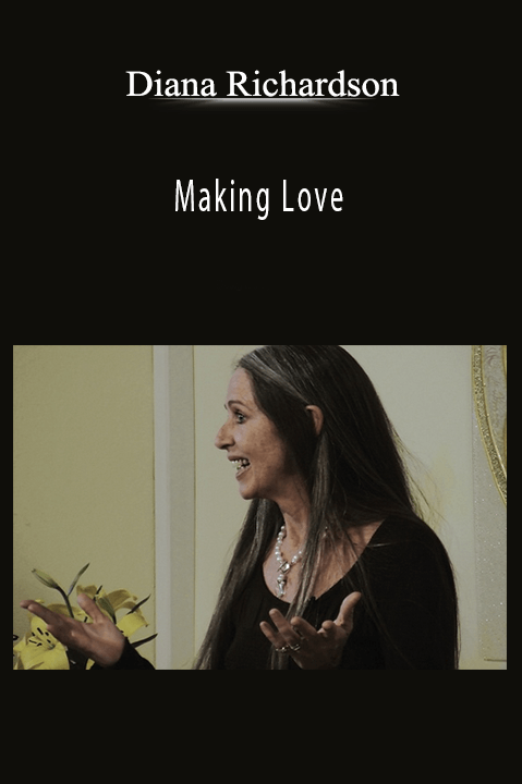 Making Love – Diana Richardson