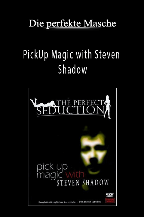 PickUp Magic with Steven Shadow – Die perfekte Masche