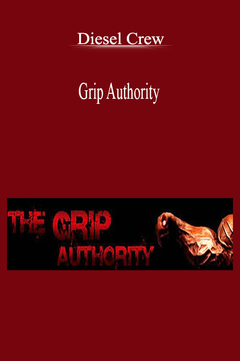 Grip Authority – Diesel Crew